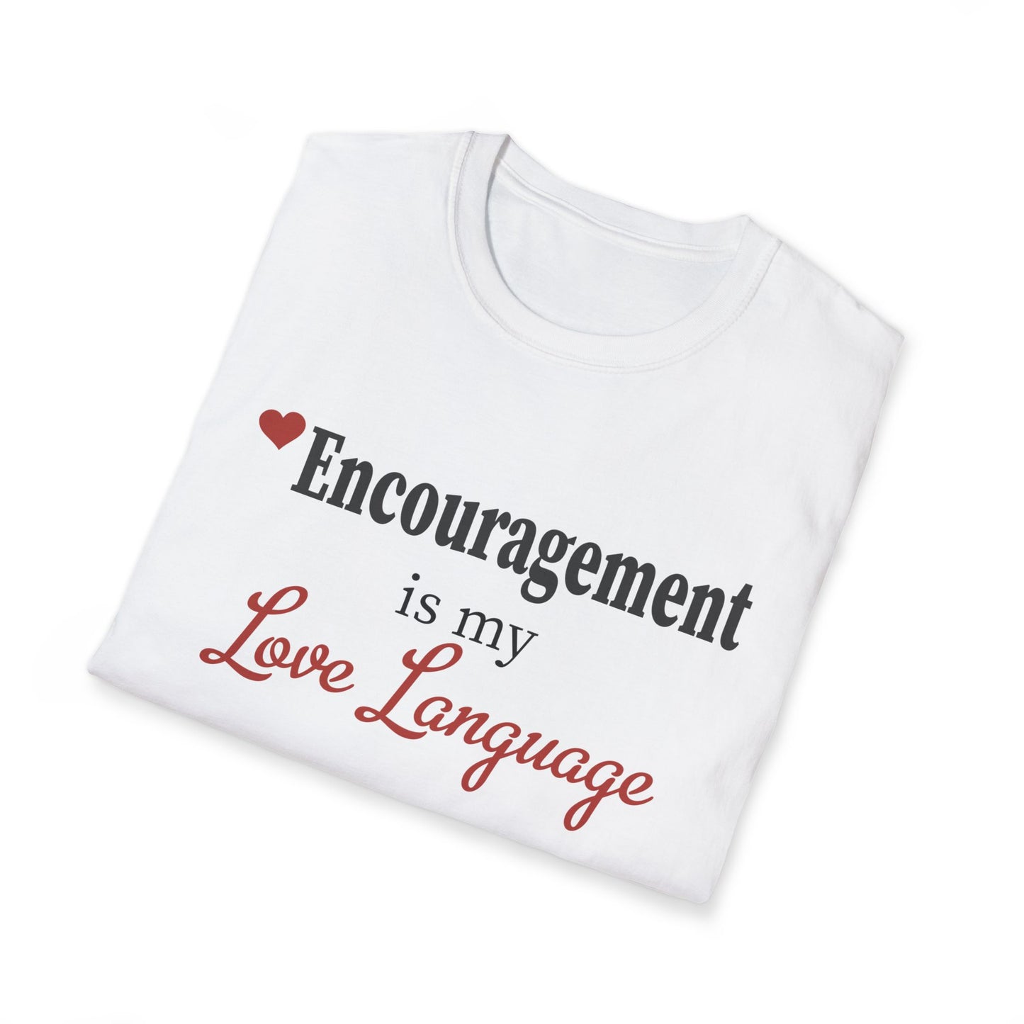 Encouragement Is My Love Language T-Shirt