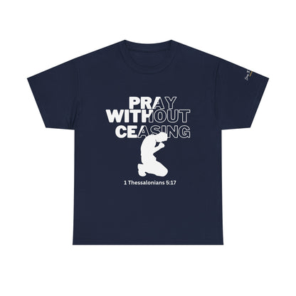 Pray Without Ceasing Christian Graphic Tee-Kneeling Figure