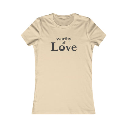 Worthy of Love — Women's Tee