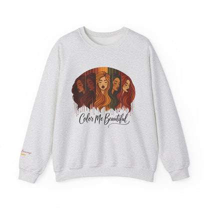 Color Me Beautiful Women's Crewneck Sweatshirt | Inspirational Graphic Sweathshirt