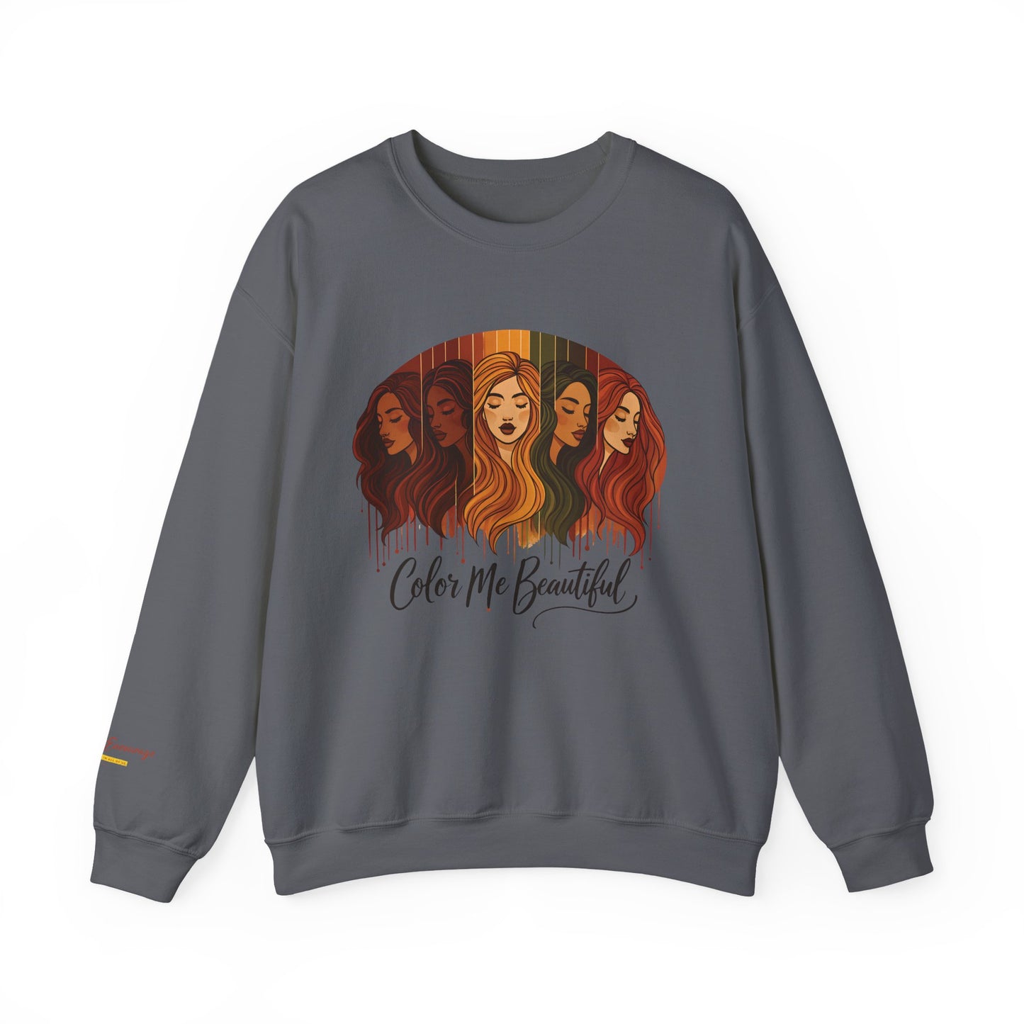 Color Me Beautiful Women's Crewneck Sweatshirt | Inspirational Graphic Sweathshirt