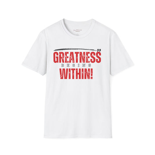Greatness Within T-Shirt — Inspirational Motivational Tee