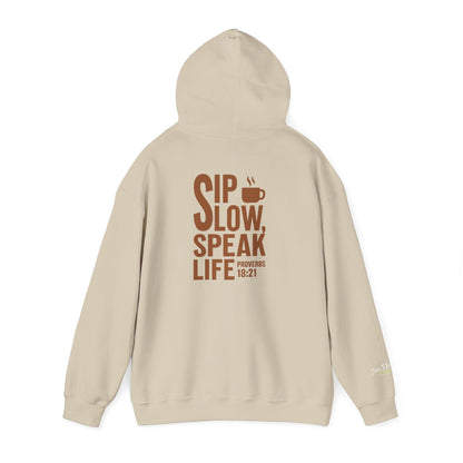 Sip Slow, Speak Life Hoodie | Inspirational Coffee Hoodie