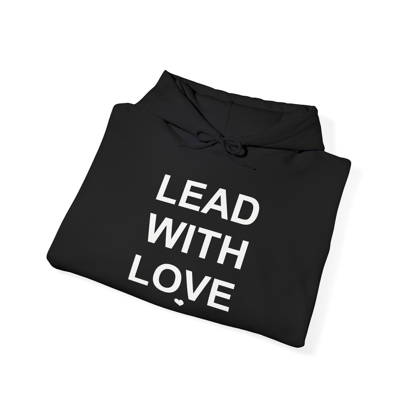 Lead With Love — Hoodie