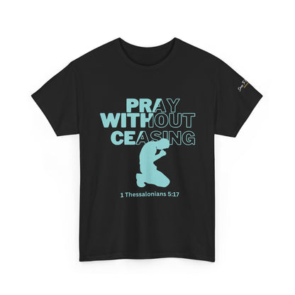 Pray Without Ceasing Christian Graphic Tee-Kneeling Figure