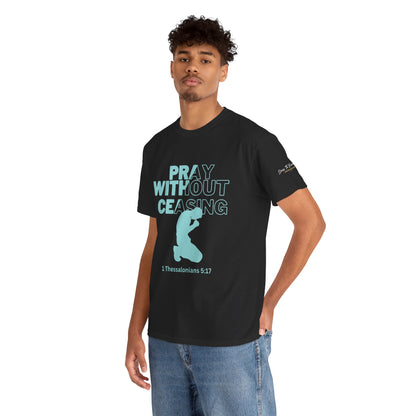 Pray Without Ceasing Christian Graphic Tee-Kneeling Figure