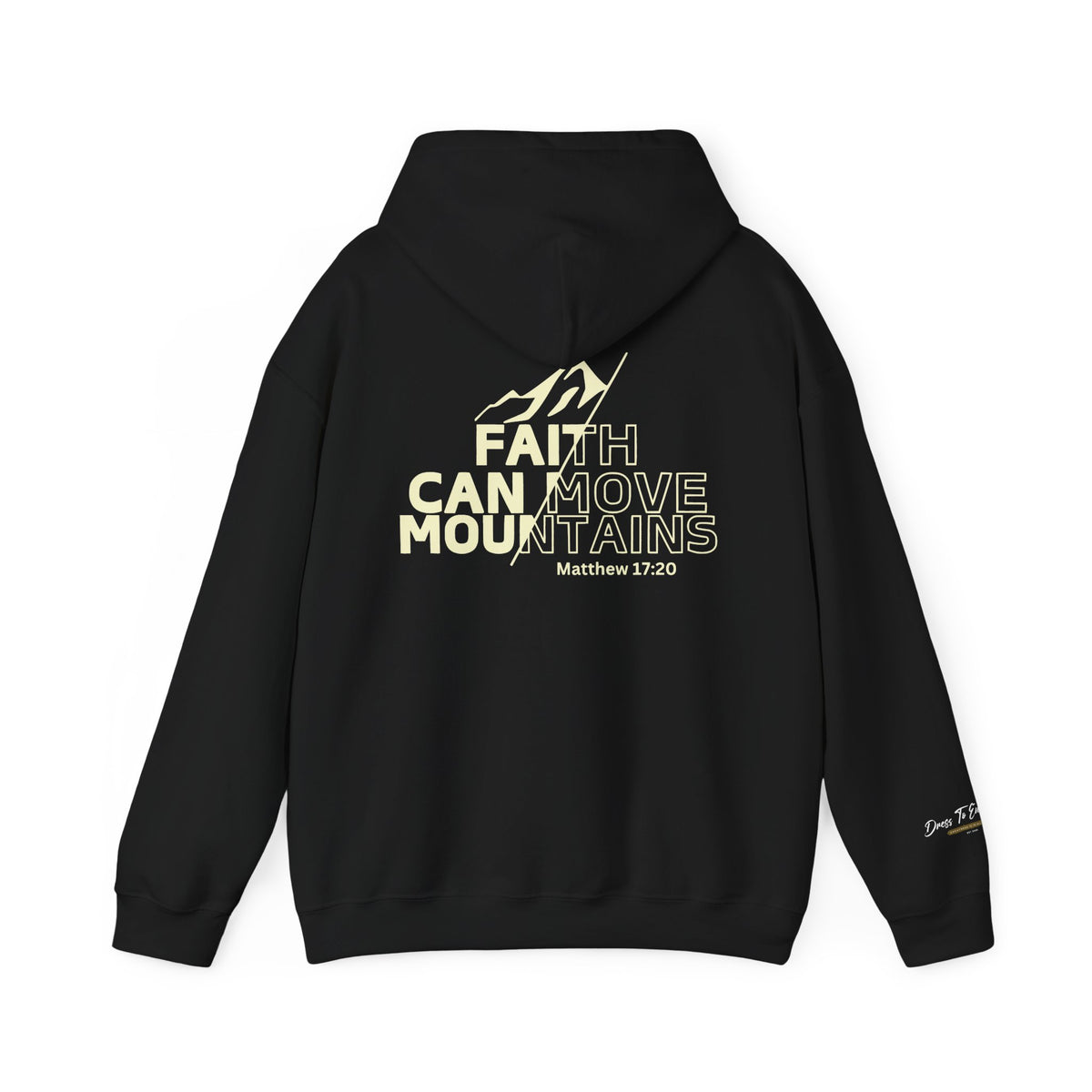 Faith Can Move Mountains Hoodie
