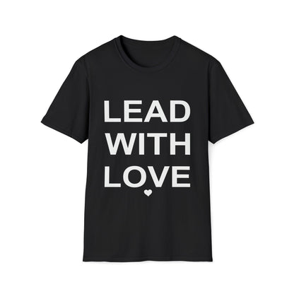 Lead With Love T-Shirt