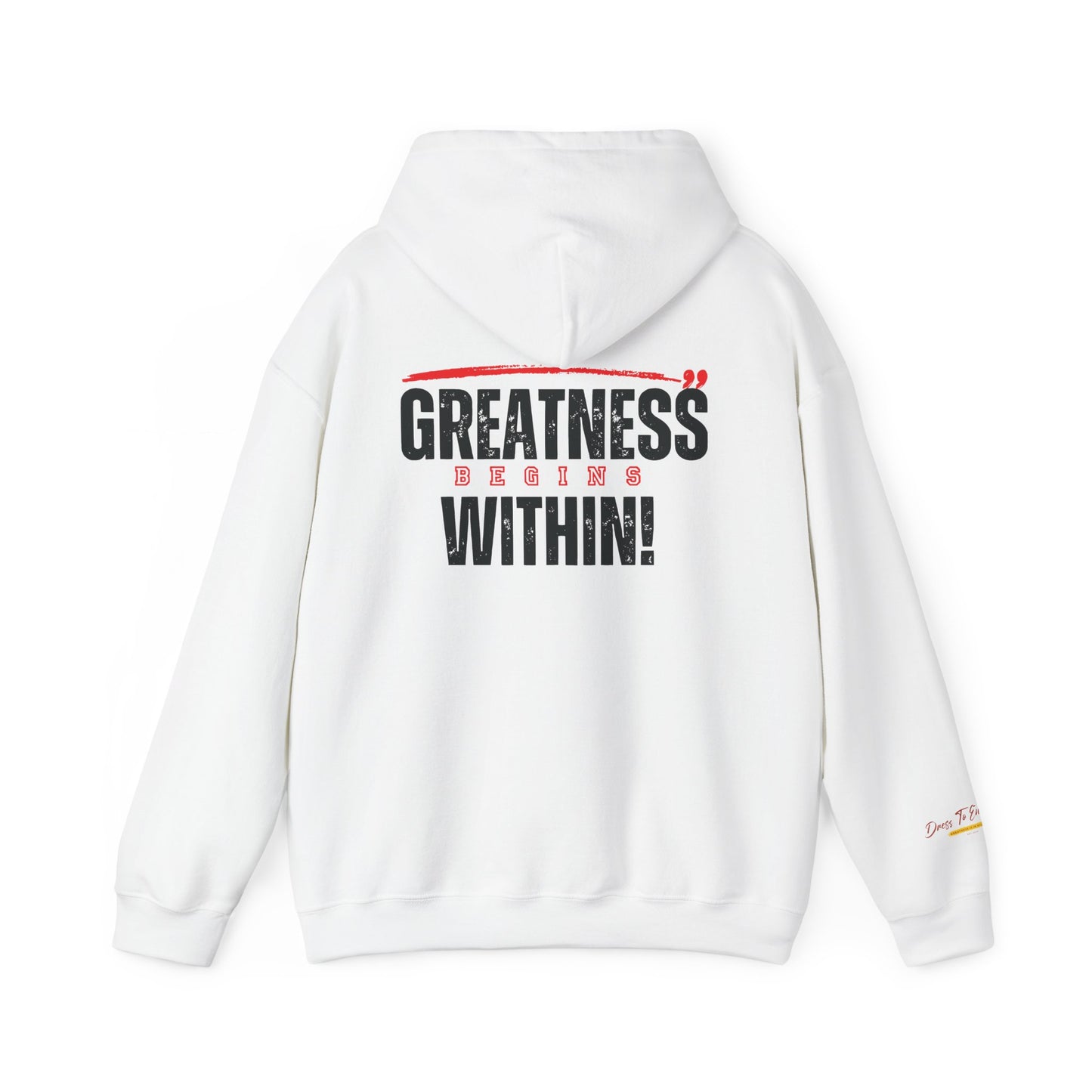 Greatness Begins Within Motivational Hoodie | Inspirational Unisex Pullover